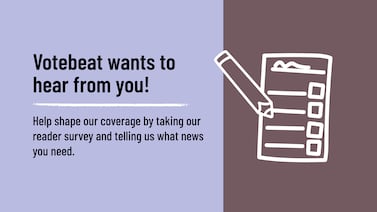 What stories should Votebeat cover?