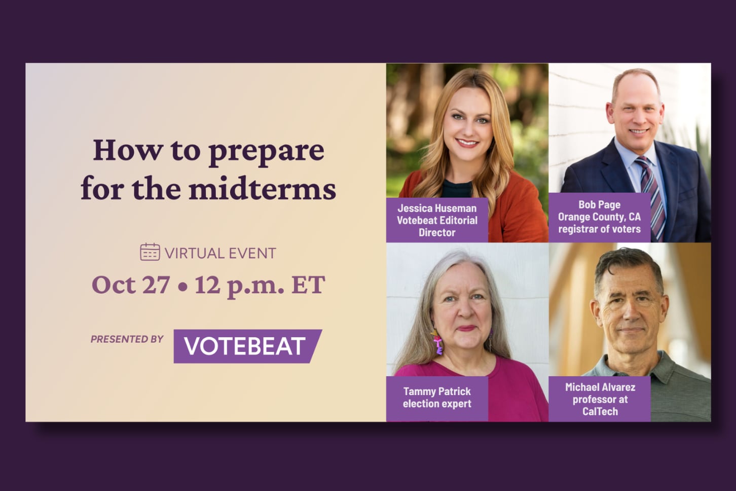 Votebeat Editorial Director Jessica Huseman will host a conversation with Bob Page, Tammy Patrick, and Michael Alvarez on how the midterms are going already and what to expect for Election Day.